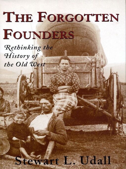 Title details for The Forgotten Founders by Stewart L. Udall - Available